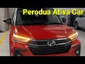 Review of the latest perodua ativa cars made by perodua Malaysia