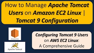 How To Configure Apache Tomcat Users on Amazon EC2 Linux Server? | Apache Tomcat 9 Configuration