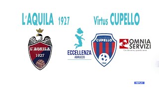 Eccellenza: L'Aquila 1927 - Virtus Cupello 0-1