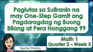 Math 1- Paglutas sa Suliranin na may One Step gamit ang Pagdaragdag ng buong Bilang at Pera