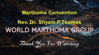 39th Trivandrum - Kollam diocese Marthoma Convention (Rev. Dr. Shyam P.Thomas,Eanathu)