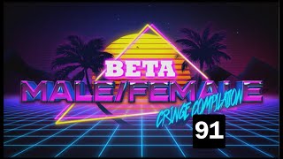 Beta Male/Female Cringe Compilation 91