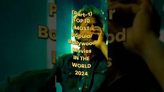 Top 10 Popular Bollywood Movies In The World 2024#top10 #viral #shortsfeed #tubetop10 #movie #hindi