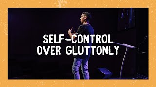 Self-Control Over Gluttony