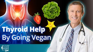 Best Foods for a Healthy Thyroid | Dr. Neal Barnard on The Exam Room LIVE