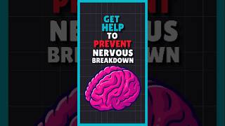 How To Get Help For Nervous Breakdown