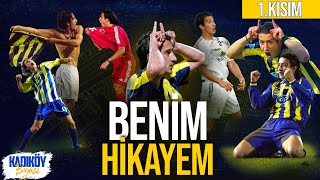 İlk Kez Duyacaksınız | Serhat Akın'ın Fenerbahçe Hikayesi | Part 1
