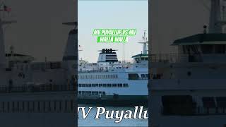 Mv ￼ Puyallup ￼versus MV Walla Walla