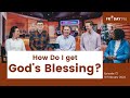 How Do I get God's Blessing? - FridayPM