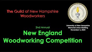 The GNHW 2nd Annual New England Woodworking Competition