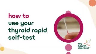 How to use your thyroid rapid self-test - MyHealthChecked