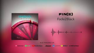 Fade2Black - FIN(e) (Official Audio)