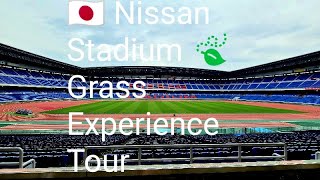 🇯🇵🏈Nissan Stadium🍃Lawn Experience Tour Yokohama