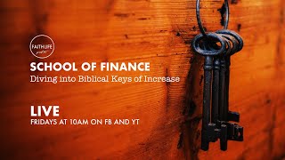 Biblical Increase - School of Finance - Session Three
