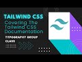 Tailwind CSS Typography group class covering the tailwind CSS documentation tutorial |  Custom Fonts