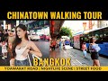 Bangkok Chinatown Walking Tour 2023【🇹🇭 4K】 | Best Street Food In Chinatown Thailand