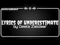 Lyrics of Underestimate full song by Geeta Zaildaar| check out description for some exclusive offers