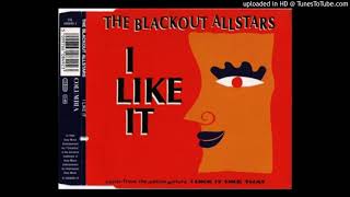 The Blackout Allstars ‎– I Like It (Original Album Version)