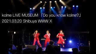 kolme / Playback [20210320kolme LIVE MUSEUM 「Do you know kolme?」 -again-]