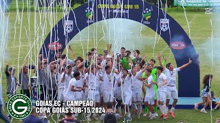 S15-GOIÁS 3 X 0 CEWG | LANCES | COPA GOIÁS | 05/12/2024