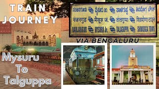 Mysuru to Talguppa via Bengaluru in Talguppa Express (16227) | SUPR WORLD