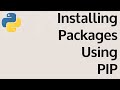 Part 8: Installing Packages using PIP in python