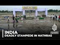 What caused the deadly stampede in Hathras, India?