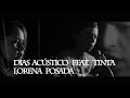 Lorena Posada | Días Acústico Feat. Tinta (Video Oficial)