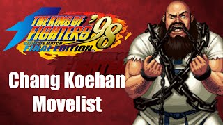 Chang Koehan Movelist [The King of Fighters '98 Ultimate Match Final Edition]