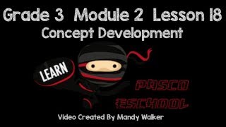 Grade 3 Module 2 Lesson 18 Concept Development