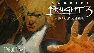 Let's Play Gabriel Knight 3 - Episode 09