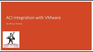 ACI Integration with VMware platform from Basics