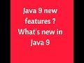 Java 9 New Features with examples|What's New?|JShell|Jigsaw|modularity|Java 9 tutorial
