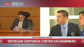 Caso Rodrigo Avilés: Condenan a excarabinero a 2 años y medio de firma mensual en Gendarmería