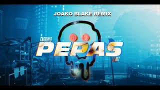 Farruko - Pepas (Joako Blake Remix)