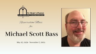 Resurrection Mass for Michael Scott Bass