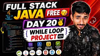 Full Stack Java Free 🥳 | Day 20 - While Loop Project in Java | aadiandjava 2.0