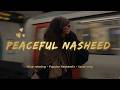 Heart-Touching Islamic Nasheed | Spiritual Arabic Nasheed About Allah, Quran & Prophet ﷺ | 2026