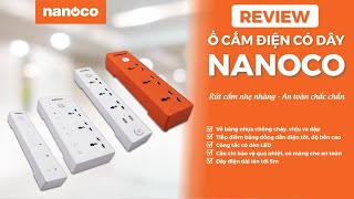 Review các loại ổ cắm điện Nanoco - nhựa chống cháy, rờ le bảo vệ quá nhiệt, màng che an toàn