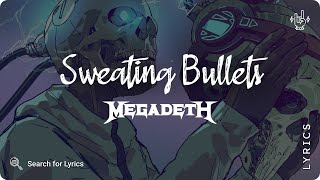 Megadeth - Sweating Bullets (Lyrics video for Desktop)