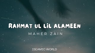 Rahmat ul lil Alameen - Maher zain lyrical video new naat