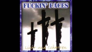 Fuckin' Faces - Knechte des Klischees