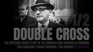 DOUBLE CROSS: Sam Giancana The Mobster Who Controlled American 1/2 🍿-🍿🍿🎯