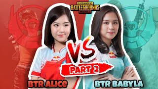 FUNMATCH - BTR ALICE VS BTR BABYLA PART 2! - PUBG Mobile Indonesia