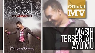 Ezad - Masih Terserlah Ayumu (Official Music Video)