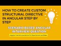 How to create custom structural directive in Angular step by step | #angularinterview