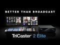 newtek tricaster 2 elite introduction