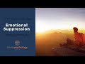 What Happens When You Suppress Your Emotions -- Bhatia Psychology Group