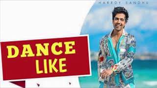 Dance Like (instrumental) | Hardy Sandhu | B Praak | Jaani | hit punjabi songs |