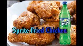 SPRITE FRIED CHICKEN || Crispy \u0026 tasty Fried chicken || Easy \u0026 Simple recipes || Only 6 ingredient